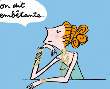 Suis je une emmerdeuse ?