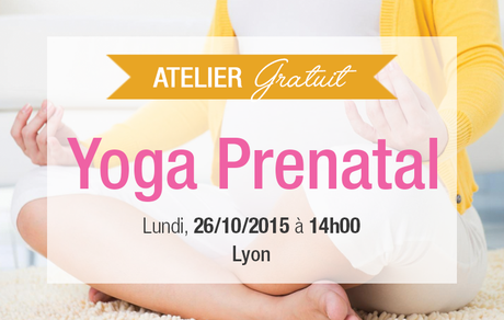 [Atelier] Yoga prénatal à Lyon