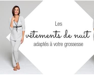 Les vêtements de nuit adaptés à la grossesse