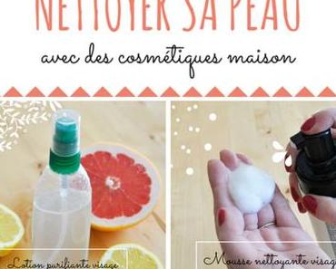 Cosmétiques maison : nettoyer sa peau