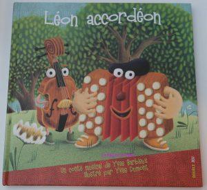 (Léon Accordéon) Où comment accorder parents et enfants sur la même musique