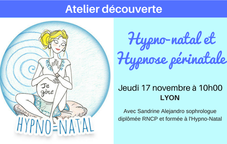 Atelier découverte gratuit à Lyon: Hypno-natal et hypnose périnatale