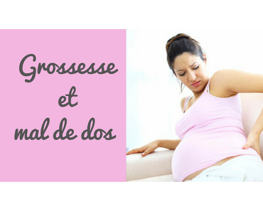 Grossesse et mal de dos