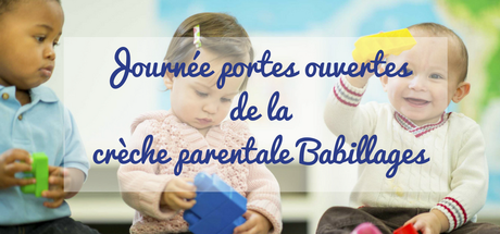 Journée portes ouvertes de la crèche parentale Babillages à Paris