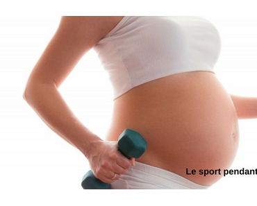 Le sport pendant la grossesse