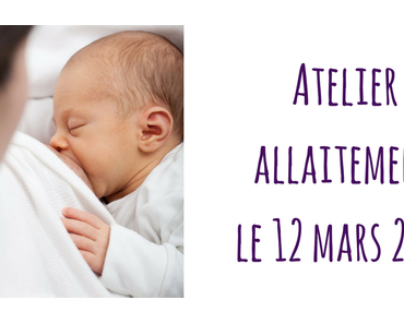 Atelier allaitement le 12 mars 2018